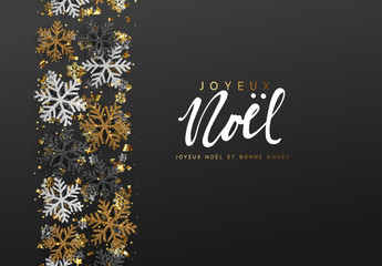 French text Joyeux Noel. Merry Christmas and Happy New Year. Xmas background with Shining gold and silver Snowflakes. Greeting card, holiday banner, web poster