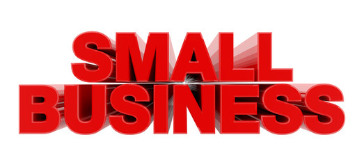 Fototapeta premium SMALL BUSINESS red word on white background illustration 3D rendering