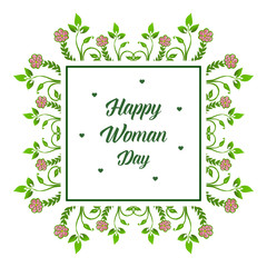 Lettering happy woman day, with design green leafy floral frame. Vector
