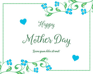 Text card of mother day, with ornate of blue flower frame. Vector