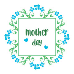 Realistic blue flower frame, template for banner of mother day. Vector