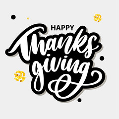 Happy thanksgiving brush hand lettering, isolated on white background. Calligraphy vector illustration. Can be used for holiday design.