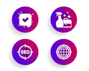 Confirmed, Seo and Cleanser spray icons simple set. Halftone dots button. Seo internet sign. Accepted message, Search target, Washing liquid. Globe. Business set. Classic flat confirmed icon. Vector