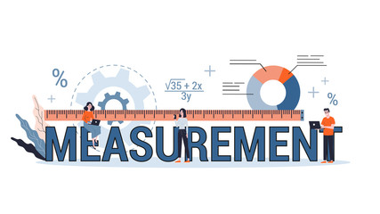 Measurement concept. Idea of equipment for measuring.