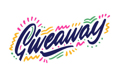 Giveaway vector lettering illustration. Hand drawn phrase. Handwritten modern brush calligraphy for invitation and greeting card, t-shirt, prints and posters