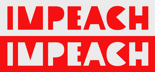 Impeachment banner. Stylized comic inscription IMPEACH