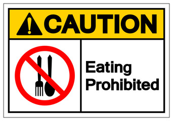 Caution Eating Prohibited Symbol Sign,Vector Illustration, Isolate On White Background Symbol. EPS10