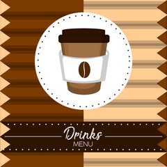Drinks menu with a coffe paper cup - Vector illustration