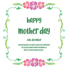 Concept card of mother day, with bright colorful flower frame. Vector