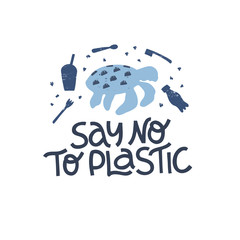 Say no to plastic hand drawn vector illustration. Sea and ocean contamination, environment pollution problem. Turtle and disposable non reusable bottles silhouettes. Zero waste typography