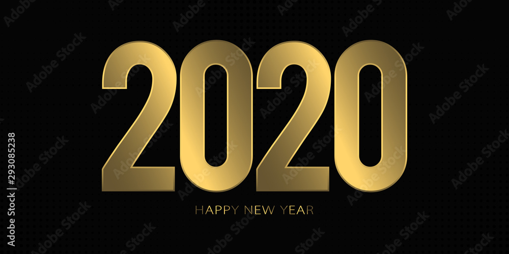 Poster 2020 happy new year. 2020 modern text vector luxury design gold color.