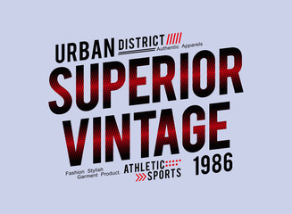 design illustration, athletic superior vintage sport typography, tee shirt graphics, vectors