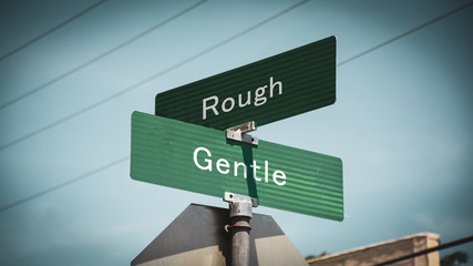 Street Sign Gentle versus Rough