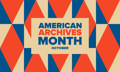 Fototapeta na wymiar American Archives Month in October. National Archives in United States. Archival community. Celebrate annual. Patriotic american elements. Poster, card, banner, background. Vector illustration