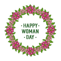 Greeting card happy woman day with graphic of elegant pink flower frame. Vector