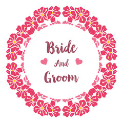Invitation card of bride and groom, with style of pink wreath frame. Vector