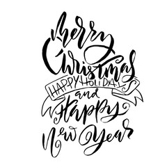 Merry Christmas and Happy New Year. Holiday modern dry brush ink lettering for greeting card. Vector illustration.
