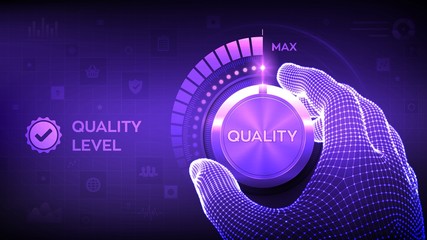 Quality levels knob button. Wireframe hand turning a quality level knob to the maximum position. Quality Improvement Concept. Vector illustration.