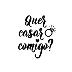 Will you marry me in Portuguese. Ink illustration with hand-drawn lettering. Quer casar comigo