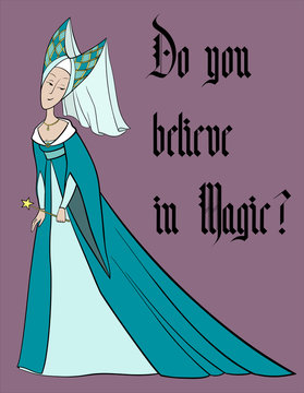 Fairy godmother holds magic wand. Beautiful woman and sorceress dressed in medieval dress. Gothic calligraphy.  Vector coloured illustration drawings of a cute character  isolated on purple background