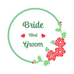 Design text of bride and groom, with style of red rose flower frame. Vector