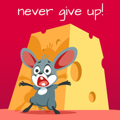 Obraz na płótnie Canvas Brave mouse protects his cheese. Vector Motivational and inspirational typography poster with quote. Never give up. Concept images.