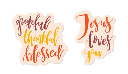 Grateful Thankful Blessed - Inspirational happy Thanksgiving day lettering quote for posters, t-shirt, prints, cards, banners. Christian god religious saying. Typographic vector slogan illustration