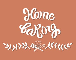 Home baking. Hand drawn lettering and watercolor illustration. Vector illustration