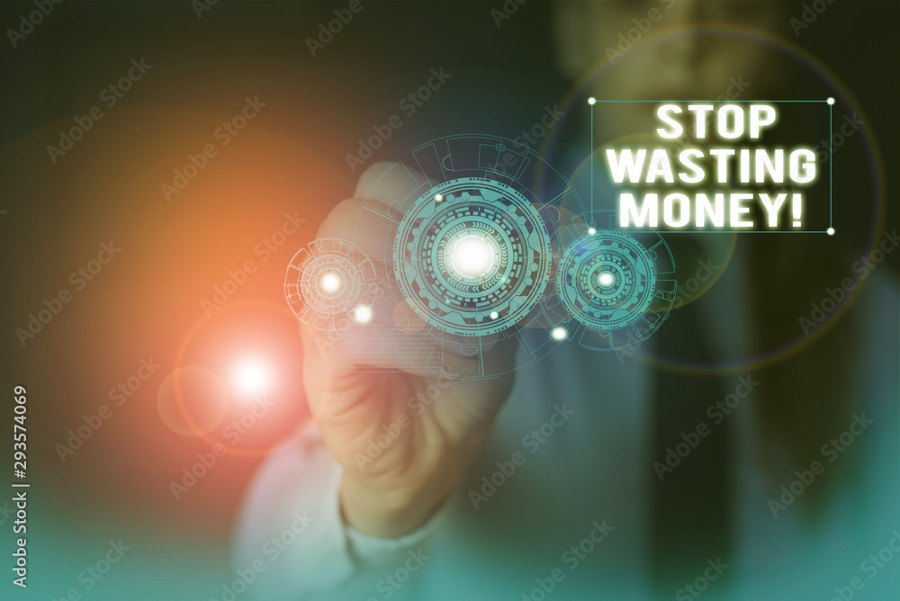 Aufkleber text sign showing stop wasting money. business photo showcasing advicing demonstrating or group to s