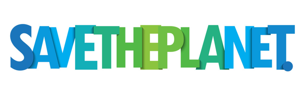 SAVE THE PLANET. green and blue gradient typography banner