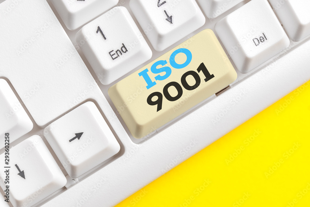 Poster handwriting text iso 9001. conceptual photo designed help organizations to ensure meet the needs of 