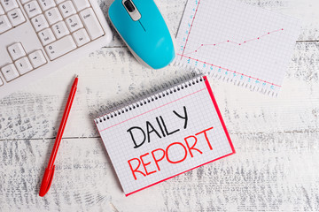 Conceptual hand writing showing Daily Report. Concept meaning document containing information of of...