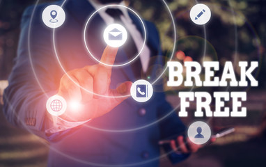 Writing note showing Break Free. Business concept for another way of saying salvation out of chains freedom prison