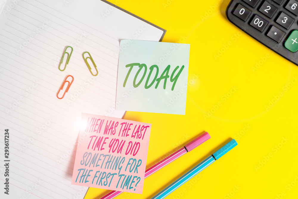 Poster text sign showing when was the last time you dids. business photo showcasing when was the last time 