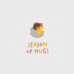 Season of hugs girl friends illustration lettering