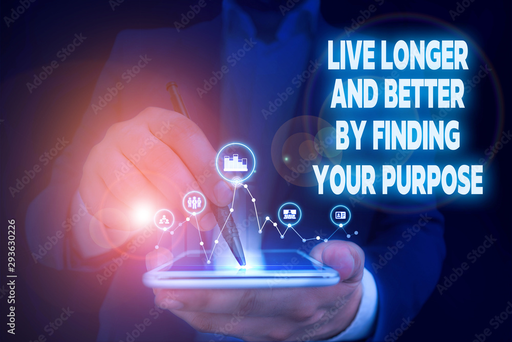 Aufkleber handwriting text writing live longer and better by finding your purpose. conceptual photo look for a