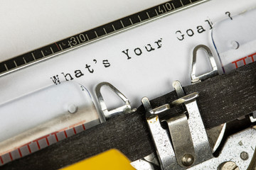 old typewriter with text  what's your goal