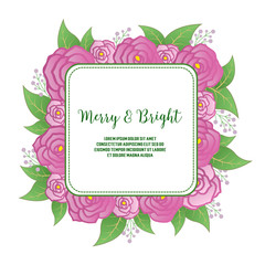 Invitation card merry and bright, with element of pink rose flower frame. Vector