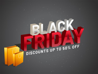 3D text Black Friday with 50% discount offer and shopping bags on grey background. Advertising banner or poster design.