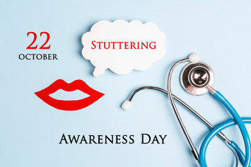 International Stuttering Awareness day, 22 October. Lips symbol with speech bubble and stethoscope...