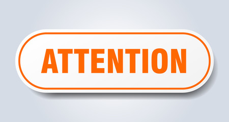 attention sign. attention rounded orange sticker. attention