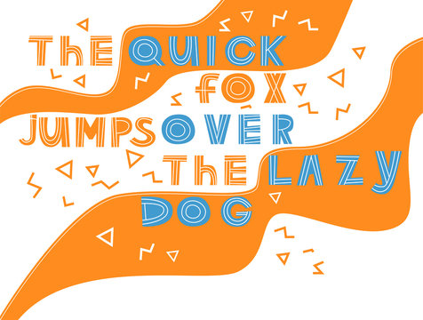 The quick fox jumps over the lazy dog