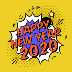 Vector colorful poster 2020 in pop art style with bomb explosive. Modern comics Happy New Year illustration with speech bubble and halftone dots