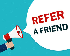 Refer friend loudspeaker poster.Referral program with hand, megaphone for suggestion, recommend banner.Refer friend illustration for advertising customer.Attention speech of referral program.vector