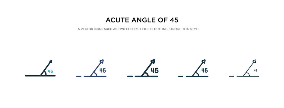 acute angle of 45 degrees icon in different style vector illustration. two colored and black acute angle of 45 degrees vector icons designed in filled, outline, line and stroke style can be used for
