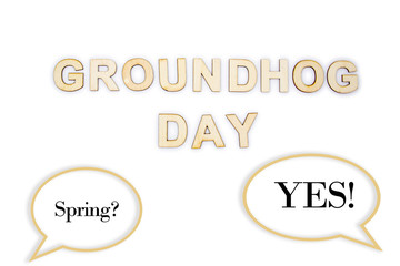 Groundhog day concept with speech bubbles 'Spring' and 'YES' means Spring season is coming