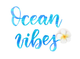 Obraz premium Ocean vibes calligraphy lettering.