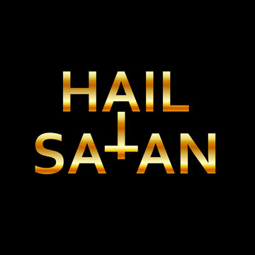 Hail Satan- Golden Antichrist quote with occult symbol