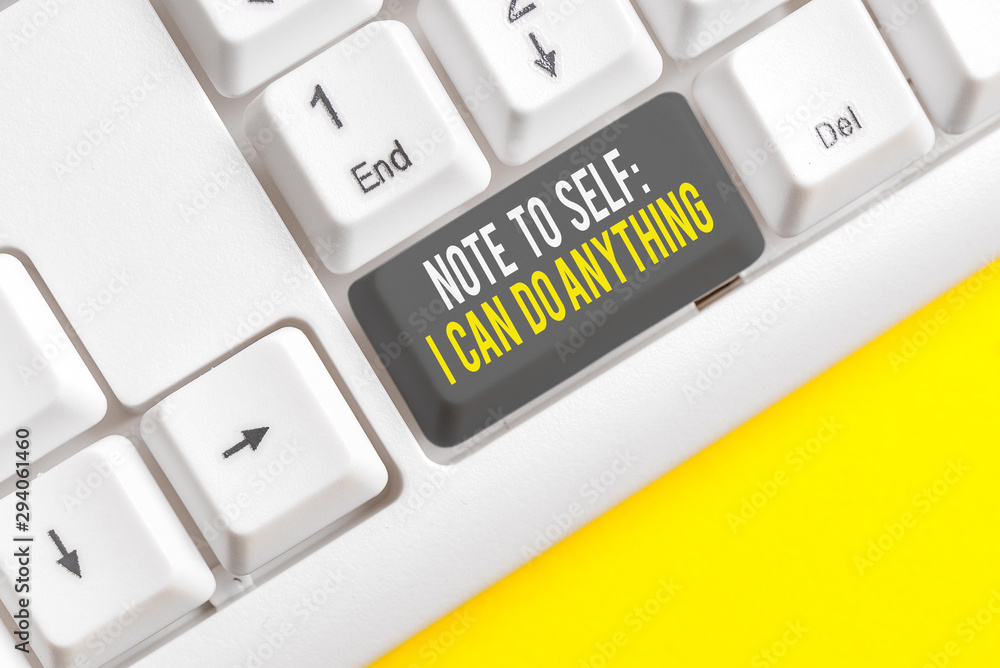 Aufkleber conceptual hand writing showing note to self i can do anything. concept meaning motivation for doing