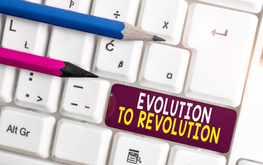 Conceptual hand writing showing Evolution To Revolution. Concept meaning adapting to way of living...